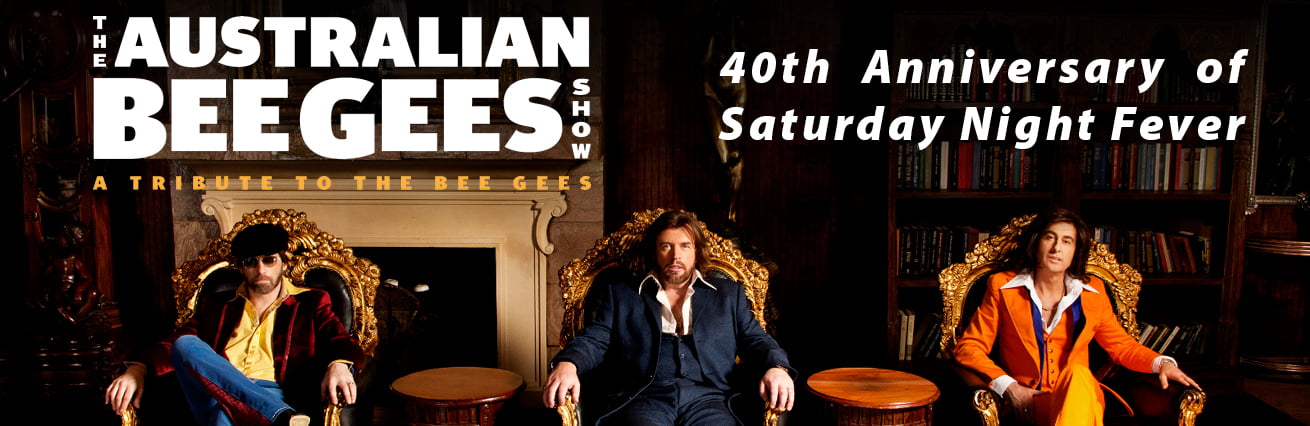 The Australian BEE GEES Show- A Tribute to the Bee Gees