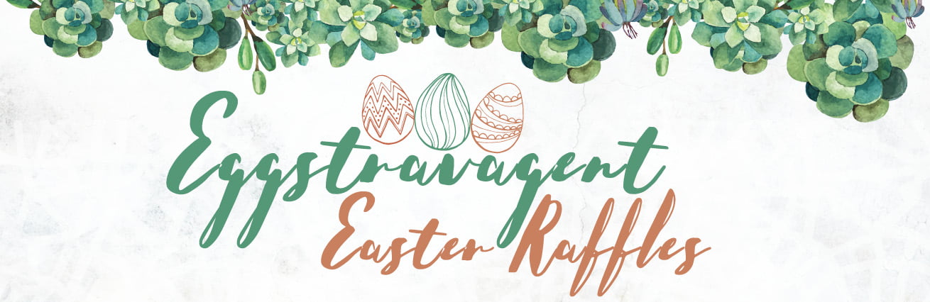 Eggstravagent Easter Raffles