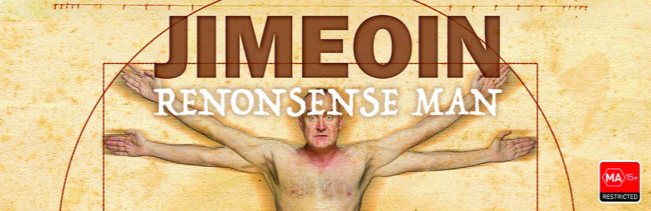 Jimeoin : Renonsense Man - MA15+