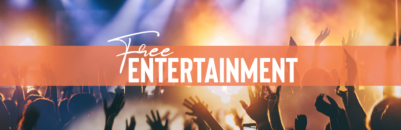 Free Entertainment