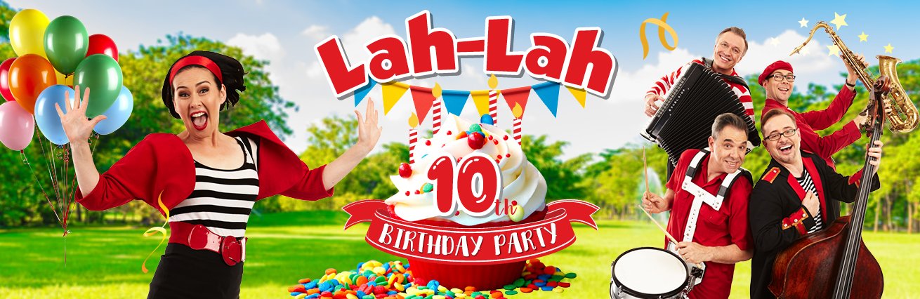 Lah Lah's 10th Birthday