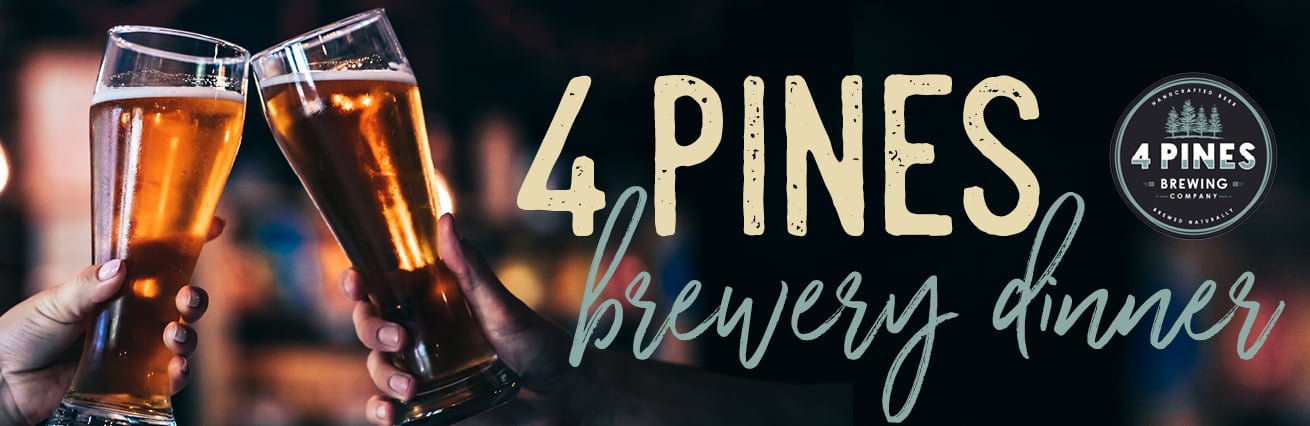 4 PINES BREWERY DINNER