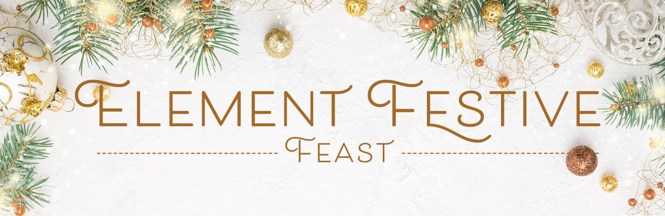 Element Festive Feast