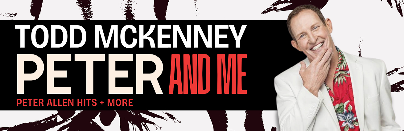 Todd McKenney 'Peter & Me'