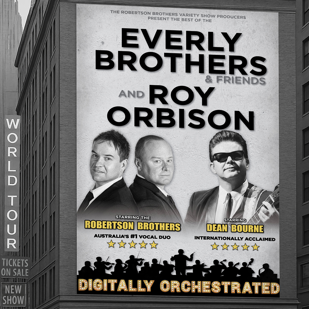 The Robertson Brothers presents Everly Brothers & Friends and Roy Orbison